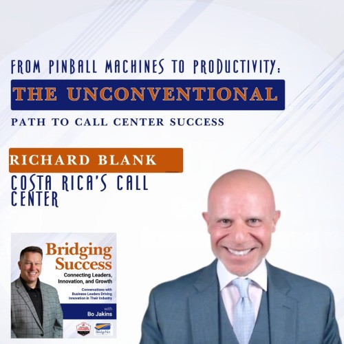 Bridging-Success-Podcast-guest-Richard-Blank-Costa-Ricas-Call-Center.jpg