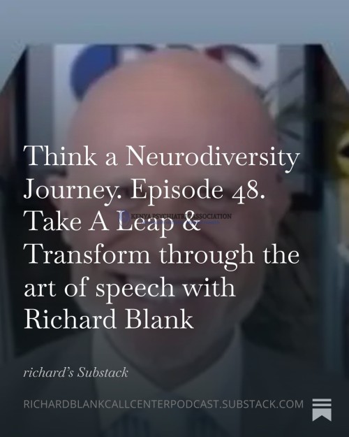 Think-a-Neurodiversity-Journey.-Episode-48.-Take-A-Leap--Transform-through-the-art-of-speech-with-Richard-Blank-2.jpg