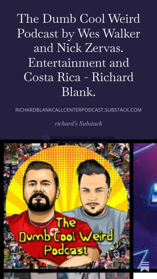 The-Dumb-Cool-Weird-Podcast-by-Wes-Walker-and-Nick-Zervas.-Entertainment-and-Costa-Rica---Richard-Blank.-9.jpg
